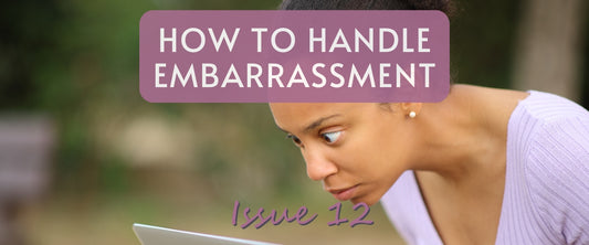 How To Handle Embarrassment