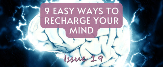 9 Easy Ways to Recharge Your Mind