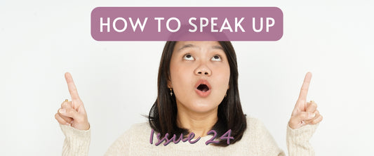 How To Speak Up