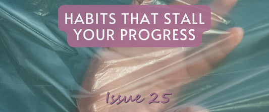 Habits That Stall Your Progress