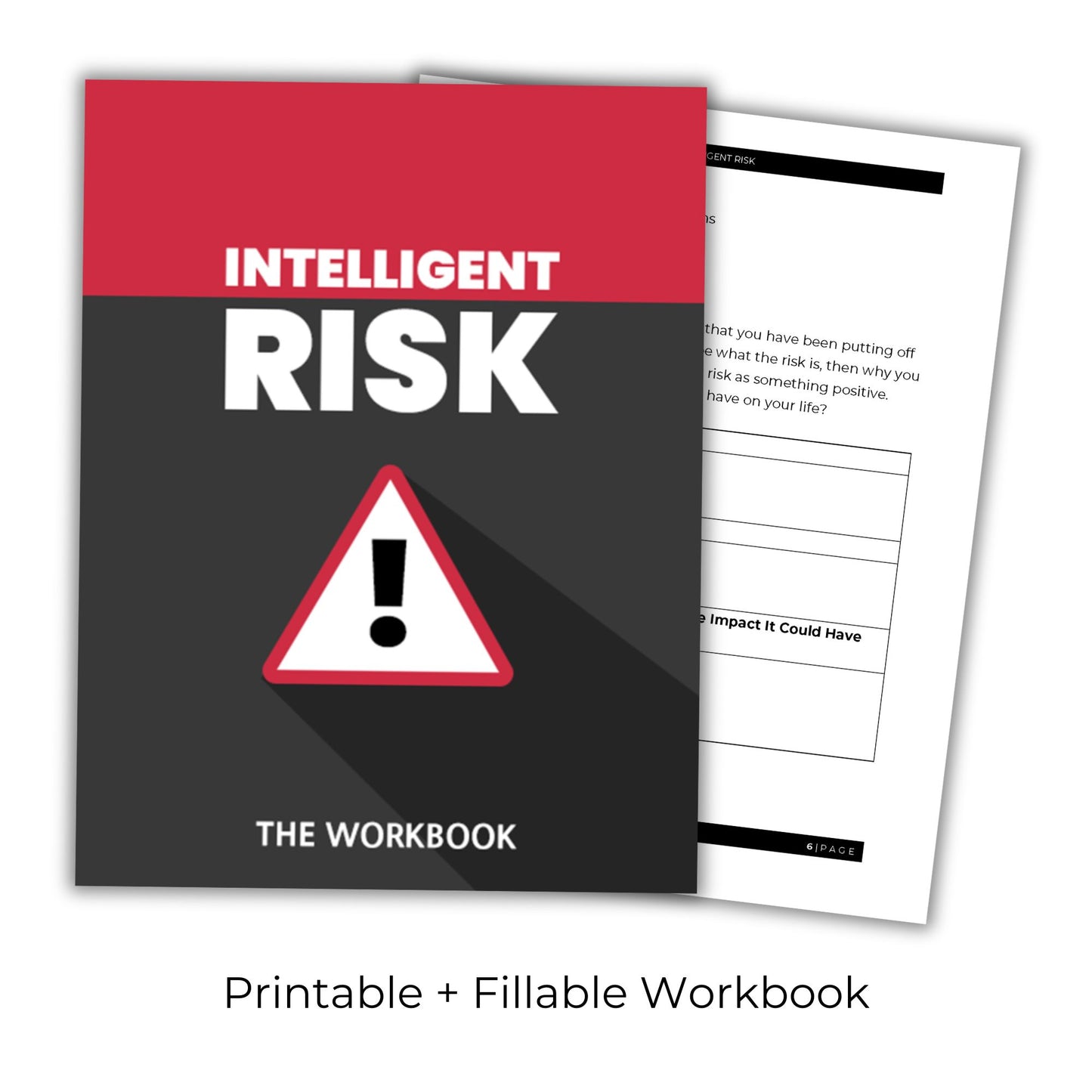 Intelligent Risk: Becoming a Strategic Risk Taker