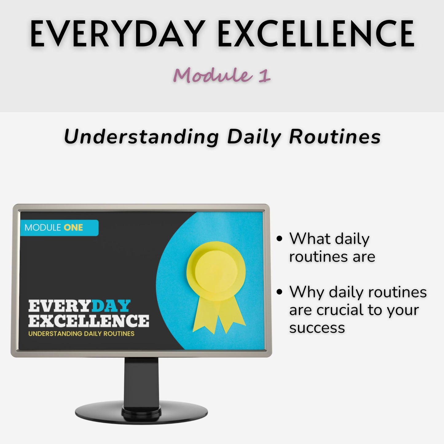 Everyday Excellence: Embracing the Power of a Routine