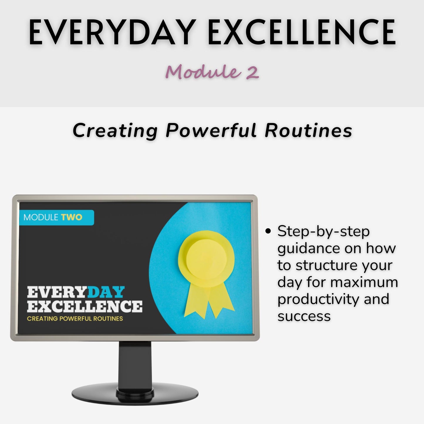 Everyday Excellence: Embracing the Power of a Routine