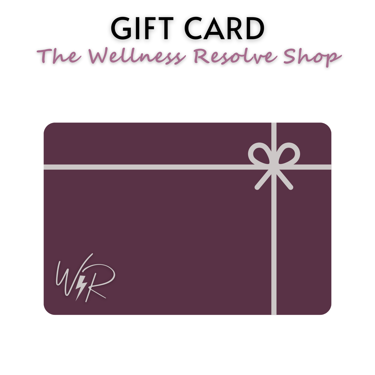 The Wellness Resolve Shop Gift Card