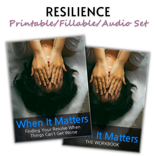 When It Matters: Finding Your Resolve When Things Can't Get Worse
