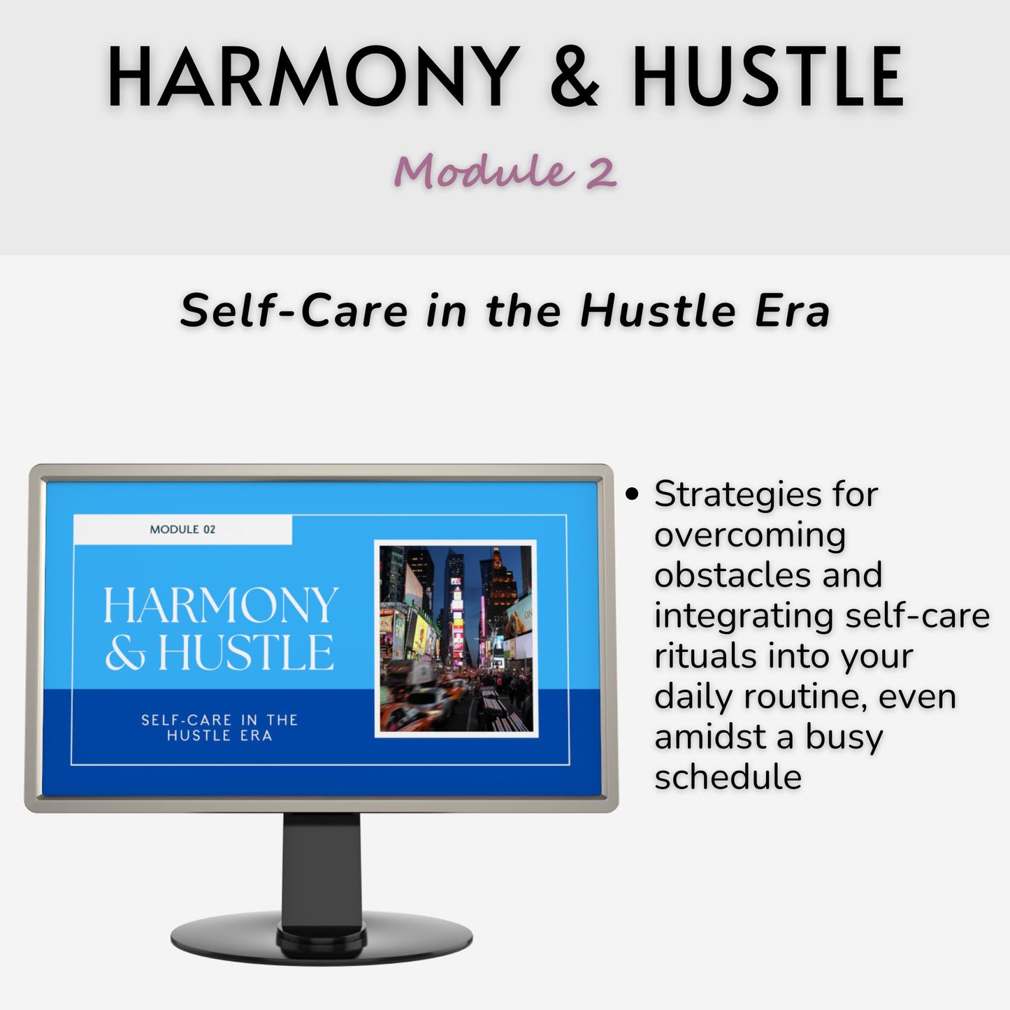 Harmony & Hustle: Stop Sacrificing Self-Care in a World That Never Sleeps