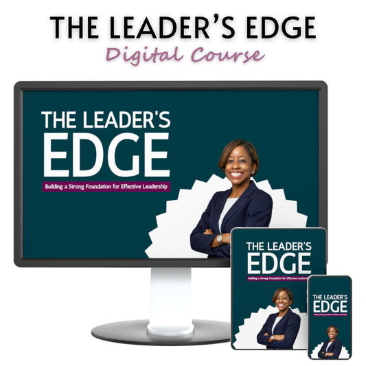 The Leader's Edge: Building a Strong Foundation for Effective Leadership