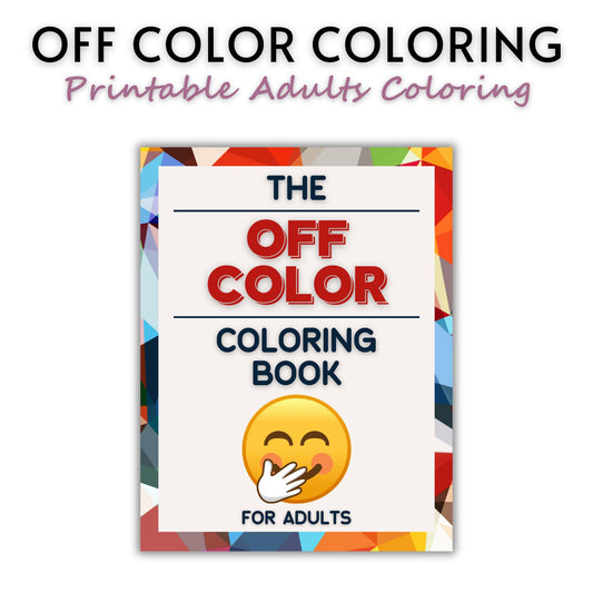 The Off Color Coloring Book for Adults