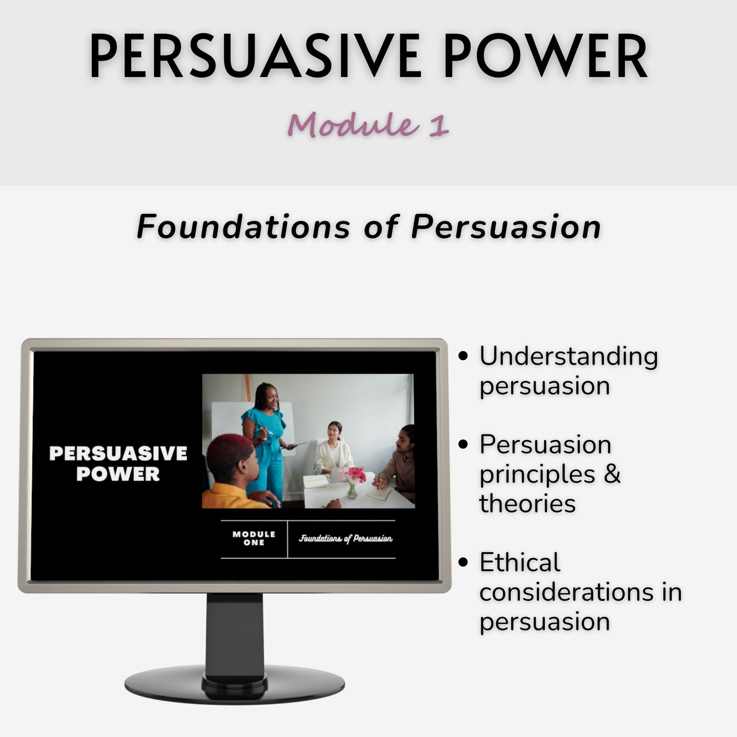 Persuasive Power: Practical Strategies to Amplify Your Influence