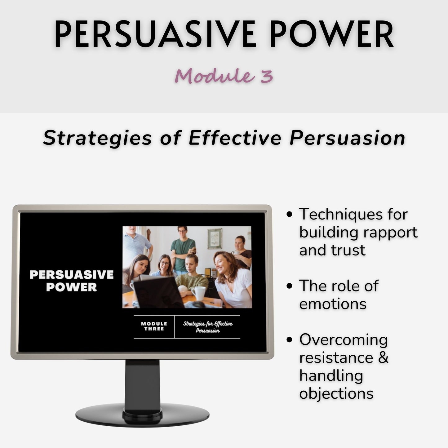 Persuasive Power: Practical Strategies to Amplify Your Influence