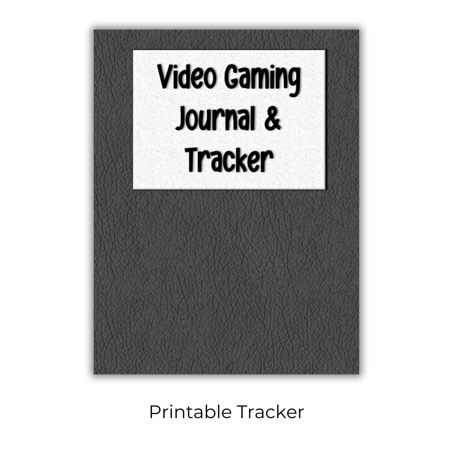 Gaming Journal and Tracker - Printable