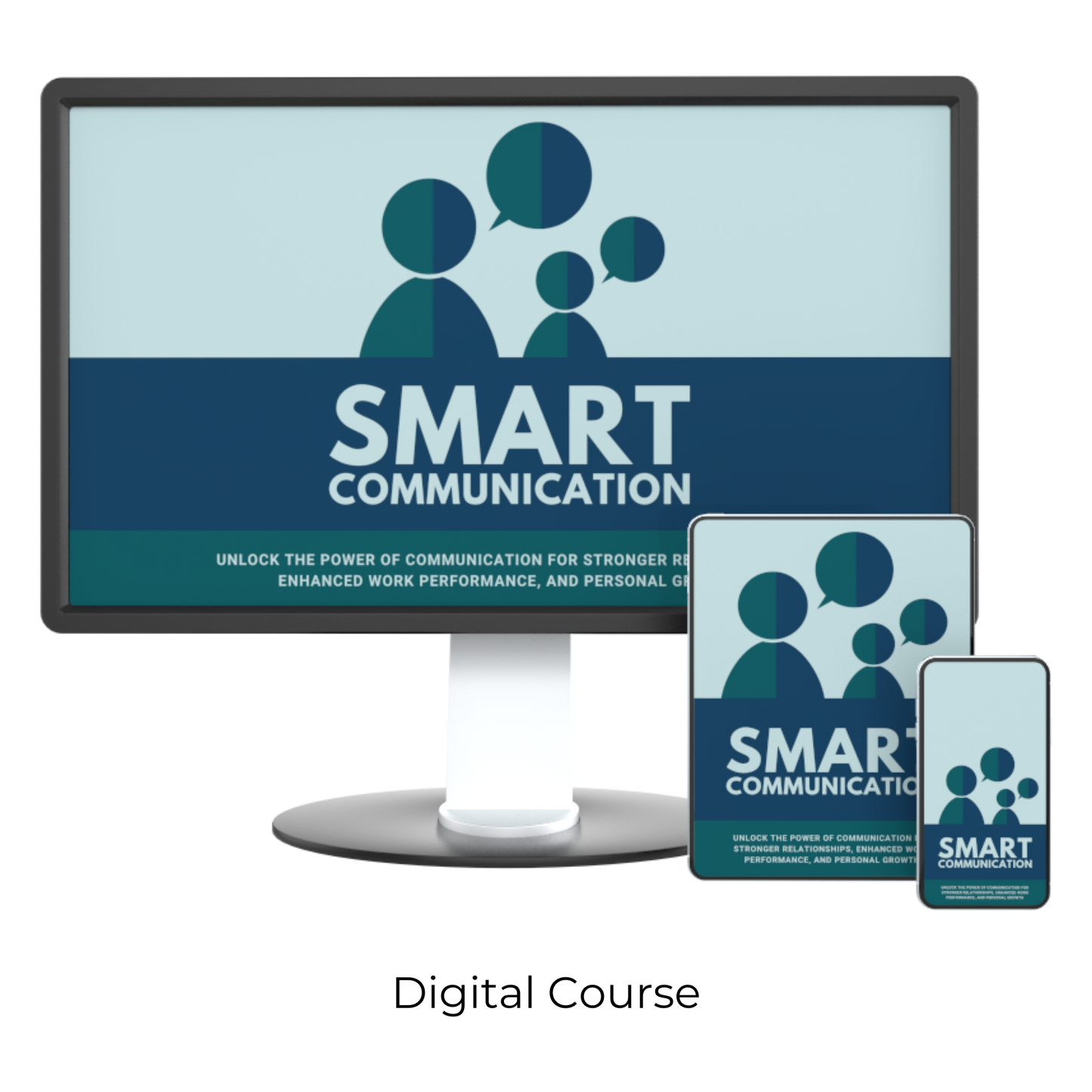 Smart Communication: Unlock the Power of Communication for Stronger Relationships, Enhanced Work Performance, and Personal Growth