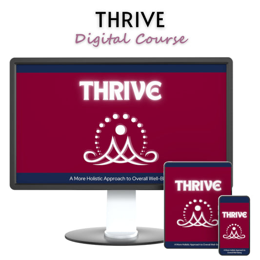 Thrive: A More Holistic Approach to Overall Well-Being