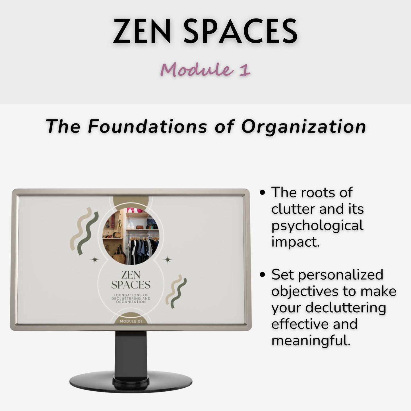 Zen Spaces: Physical and Digital Organization for Peaceful Living