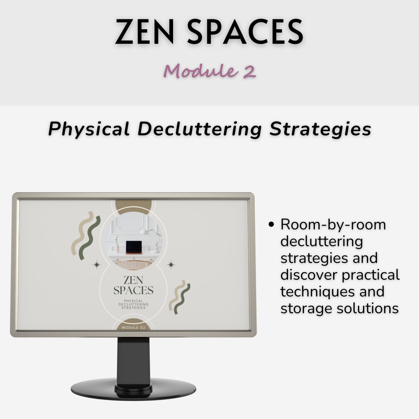 Zen Spaces: Physical and Digital Organization for Peaceful Living