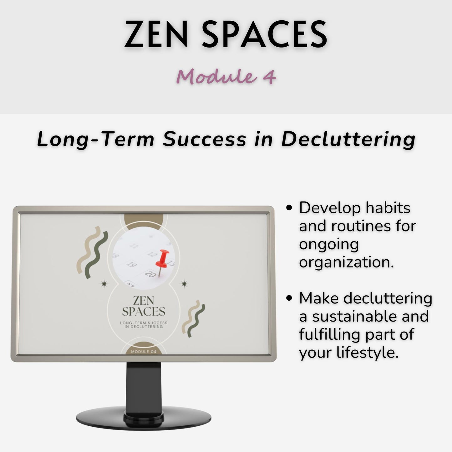 Zen Spaces: Physical and Digital Organization for Peaceful Living